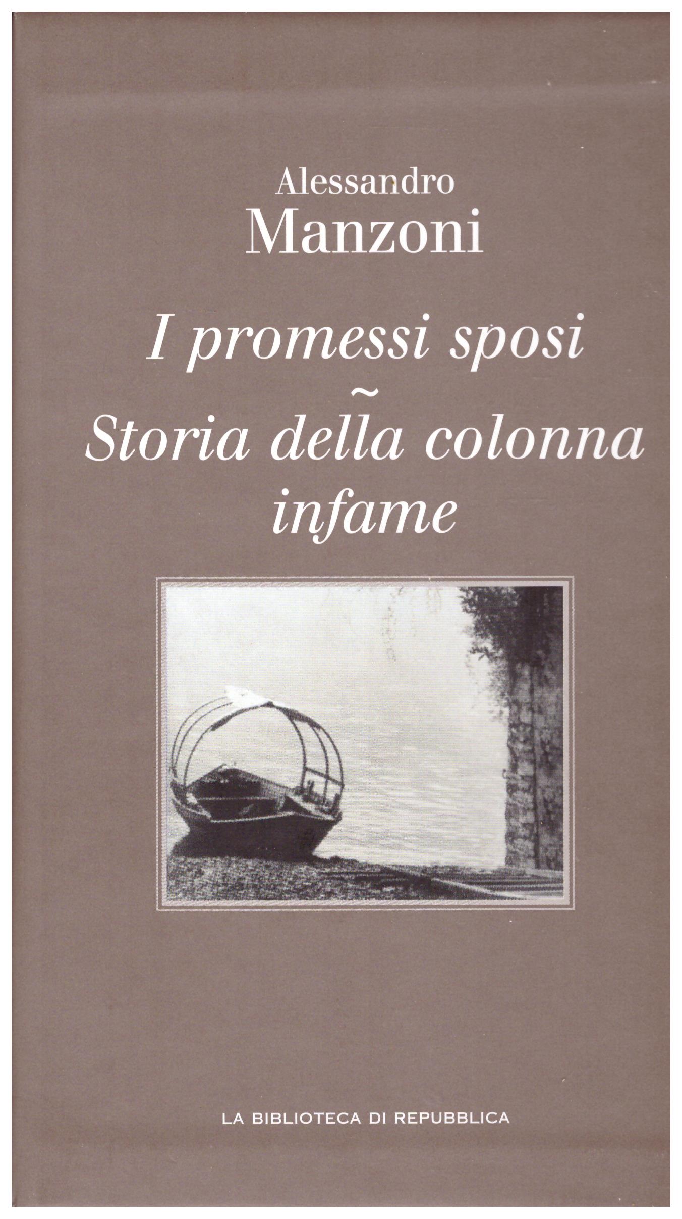 I PROMESSI SPOSI. STORIA DELLA COLONNA INFAME